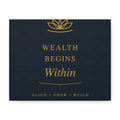 Wealth Begins Within Canvas Wall Art — Navy & Gold