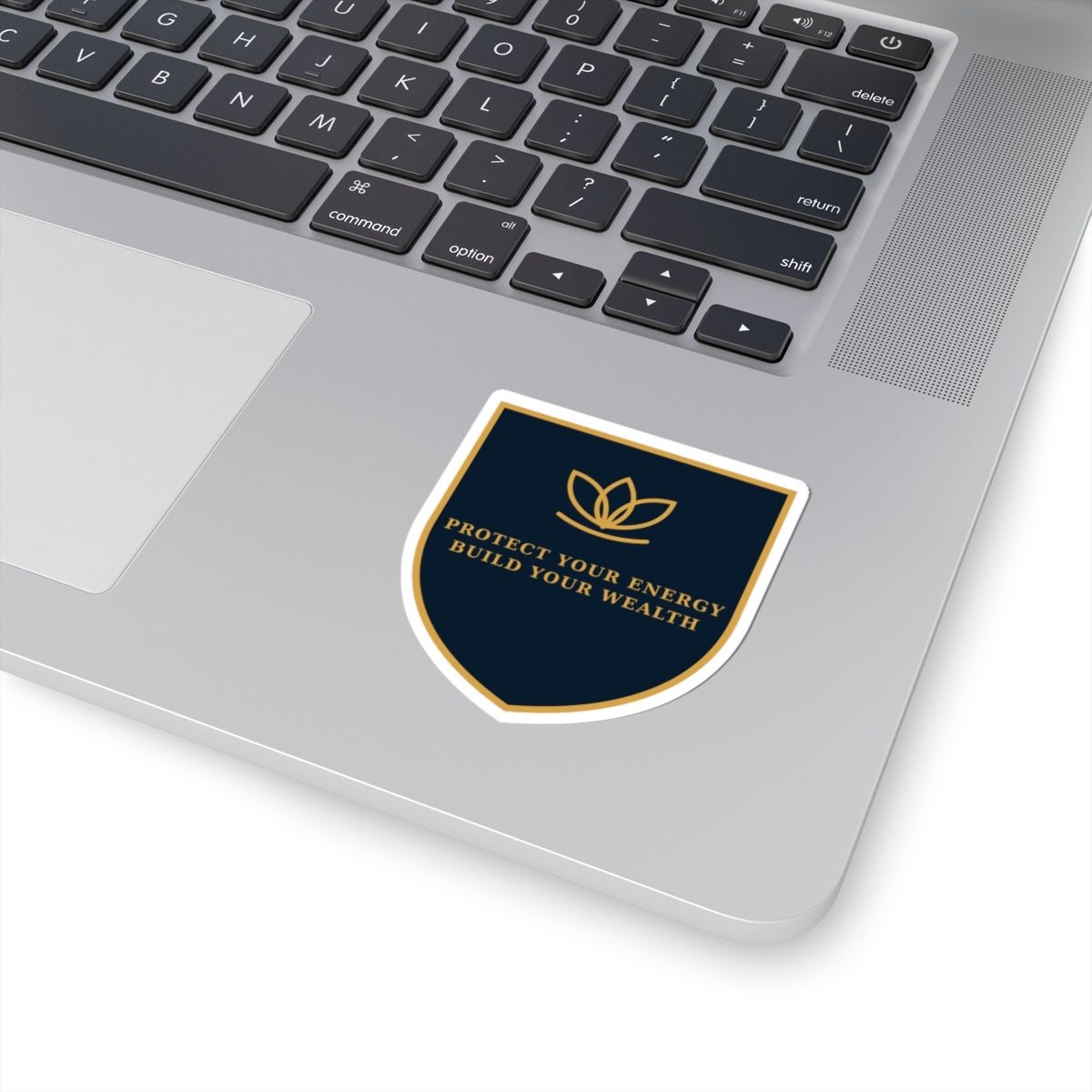 Shield Sticker — "Protect Your Energy, Build Your Wealth" Motivational Laptop Decal