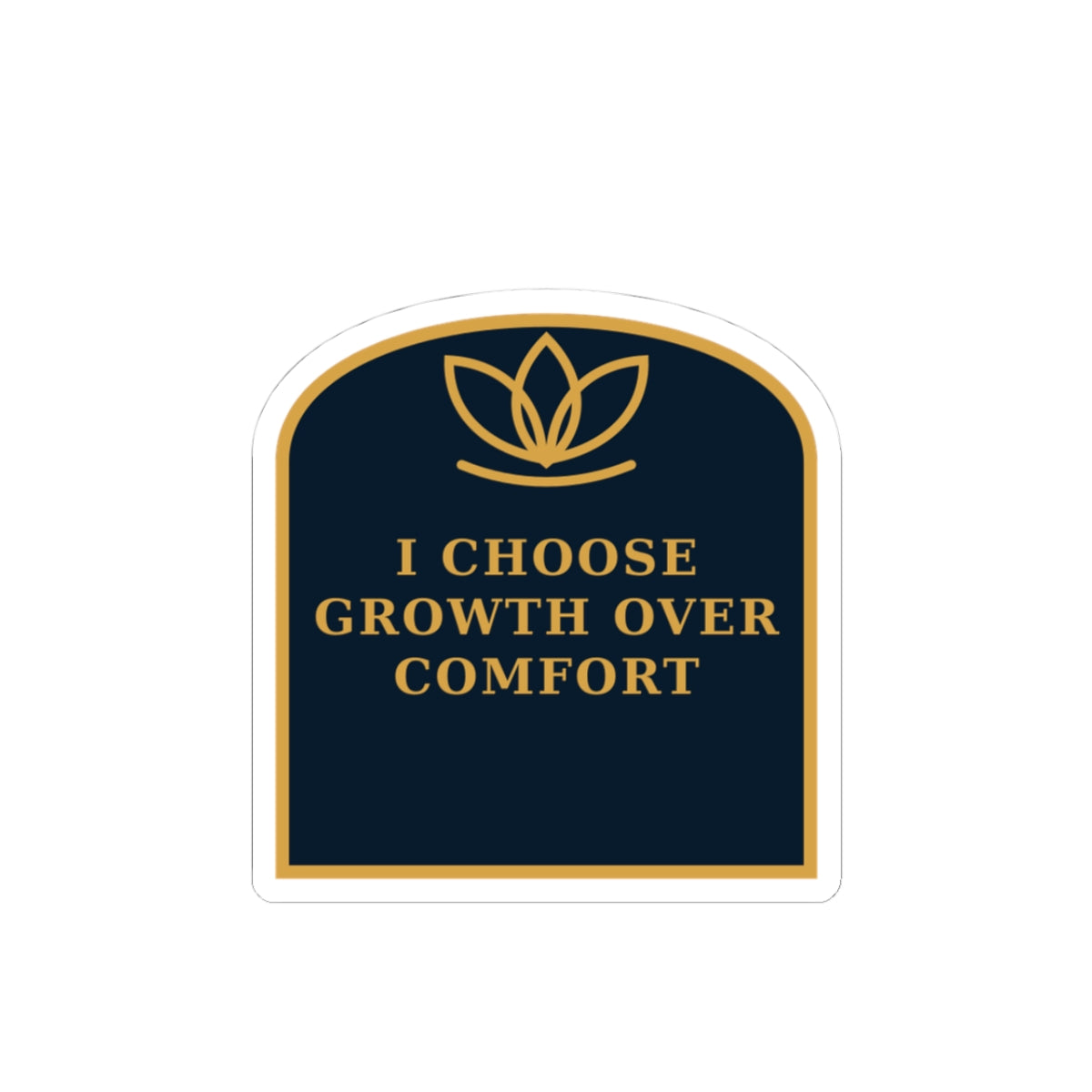 Motivational Laptop Sticker — “I Choose Growth Over Comfort” Inspirational Kiss-Cut Decal