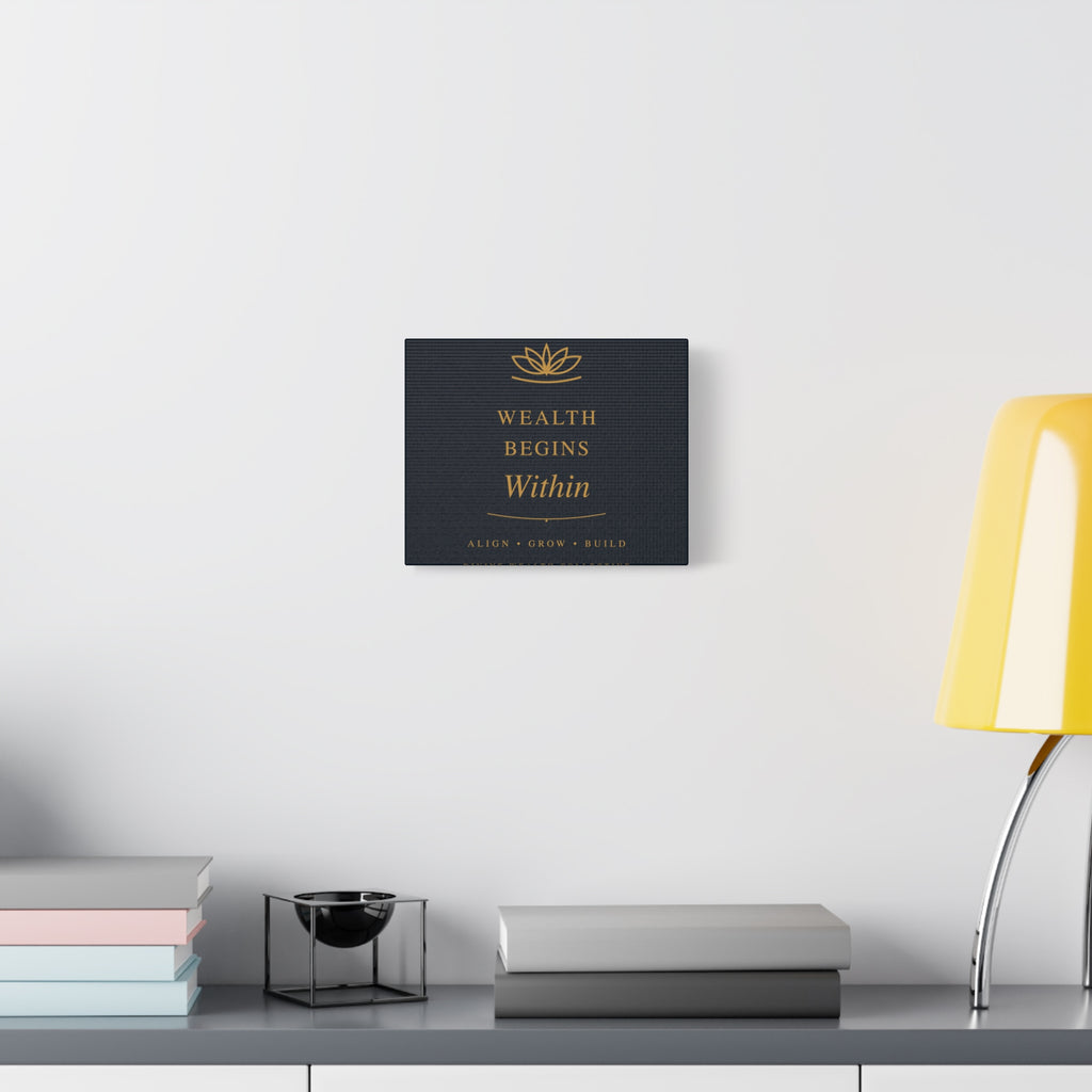 Wealth Begins Within Canvas Wall Art — Charcoal & Gold