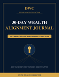 30-Day Wealth Alignment Journal - Divine Wealth Collective