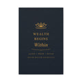 Wealth Begins Within Canvas Wall Art — Black & Gold
