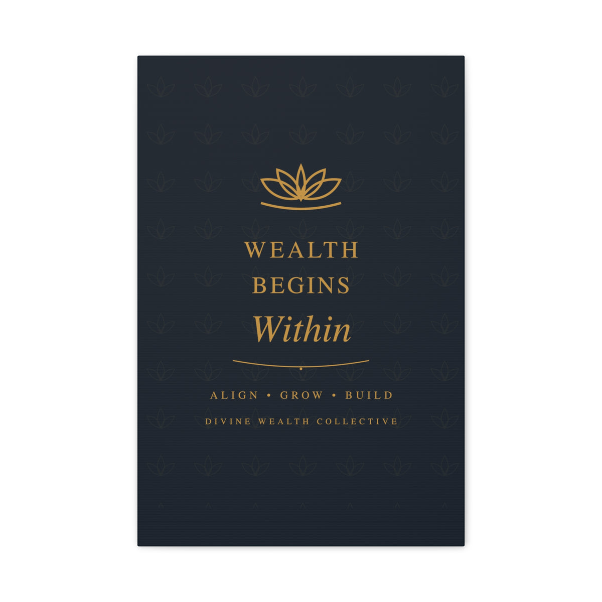 Wealth Begins Within Canvas Wall Art — Black & Gold