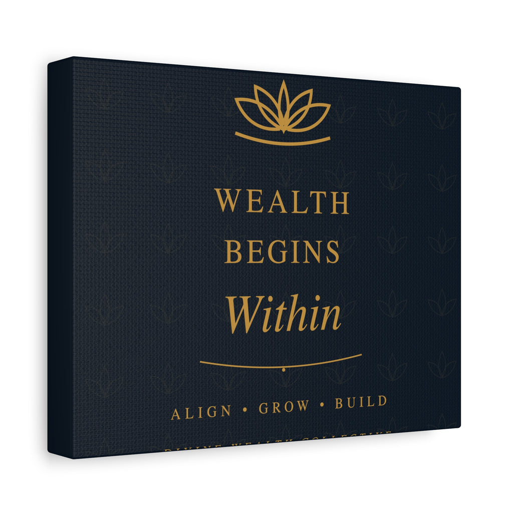 Wealth Begins Within Canvas Wall Art — Charcoal & Gold