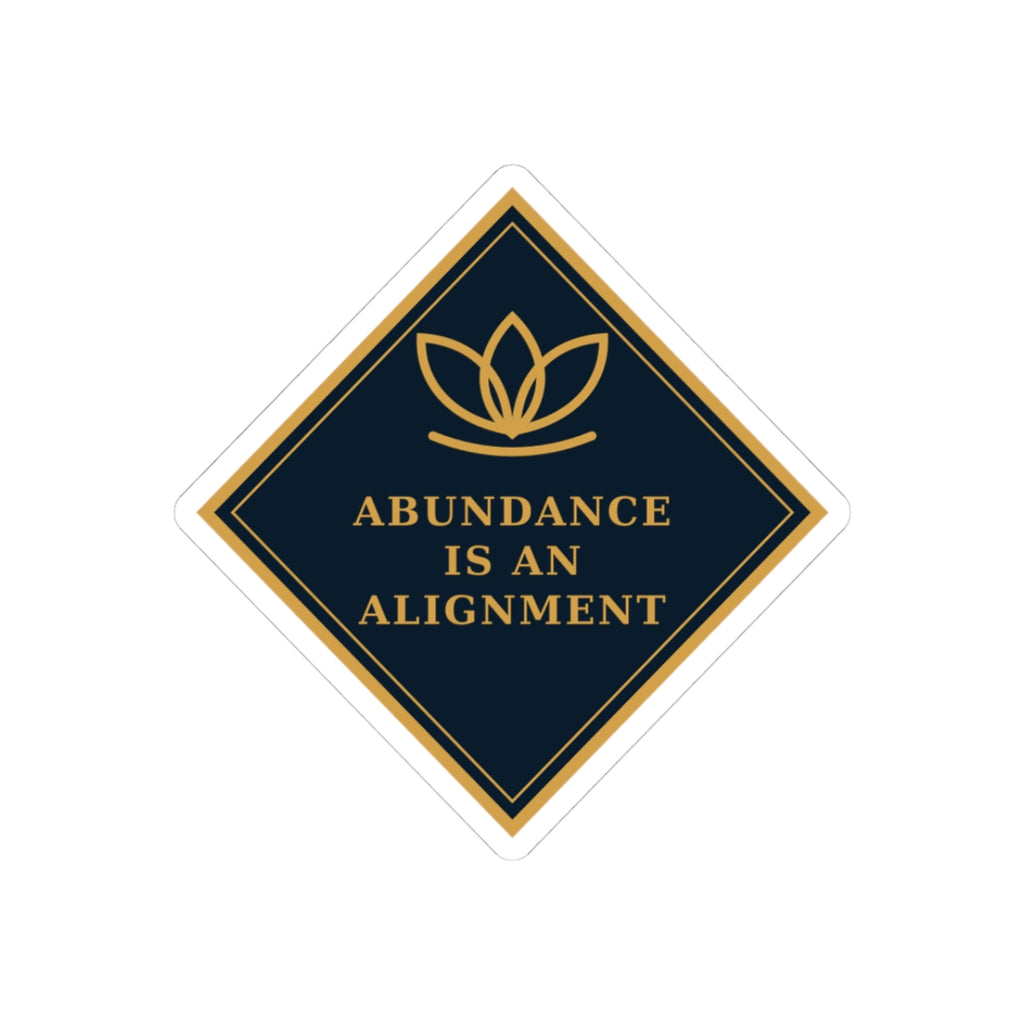 Abundance Is An Alignment Sticker — Inspirational Lotus Kiss-Cut Sticker