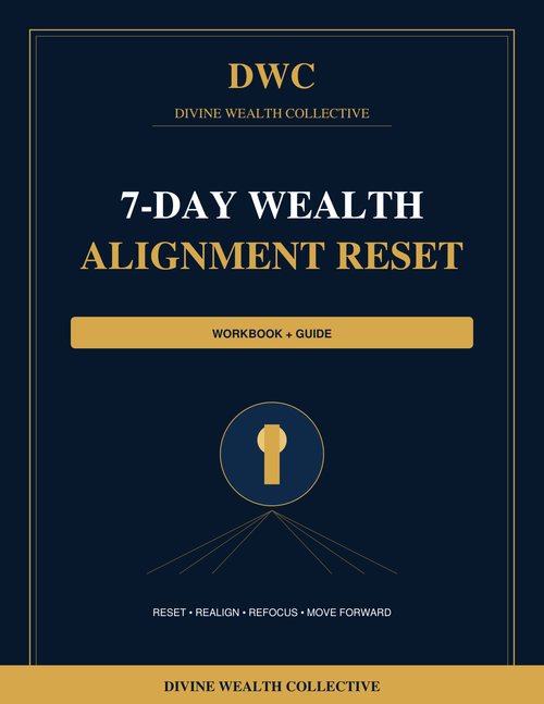 7-Day Wealth Alignment Reset - Divine Wealth Collective